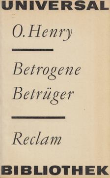 O'HENRY - Betrogene Betrüger [antikvár]