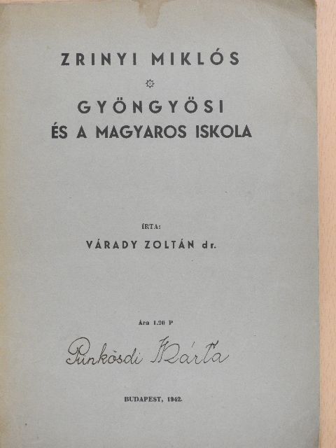 Dr. Várady Zoltán - Zrinyi Miklós/Gyöngyösi és a magyaros iskola [antikvár]