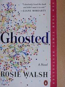 Rosie Walsh - Ghosted [antikvár]