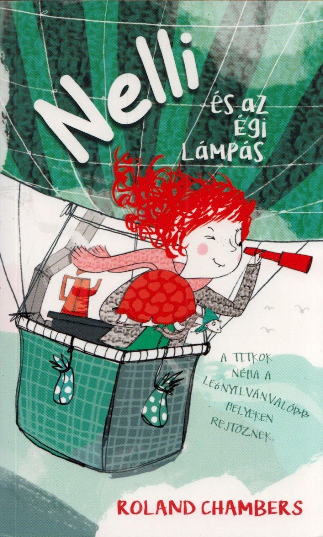 ROLAND CHAMBERS - Nelli és az égi lámpás [antikvár]