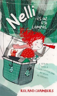 ROLAND CHAMBERS - Nelli és az égi lámpás [antikvár]