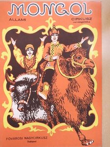 Mongol Állami Cirkusz vendégjátéka [antikvár]