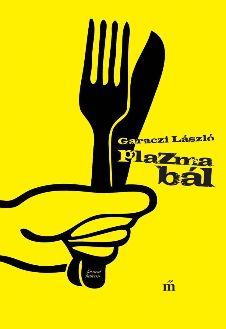Garaczi László - Plazmabál [antikvár]