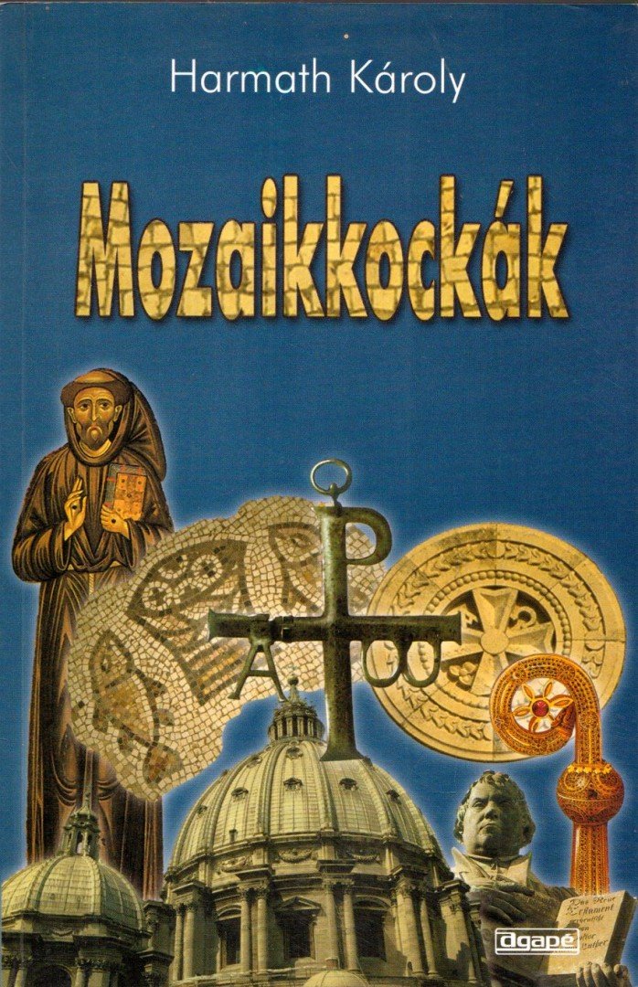 Harmath Károly - Mozaikkockák [antikvár]