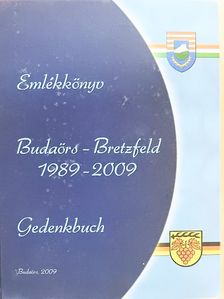 Fehérvári János - Budaörs-Bretzfeld 1989-2009 [antikvár]