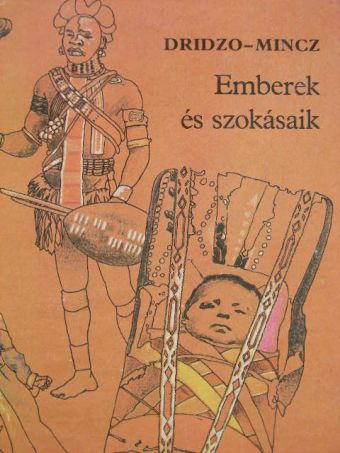 Dridzo - Emberek és szokásaik [antikvár]