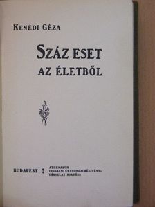 Kenedi Géza - Száz eset az életből [antikvár]