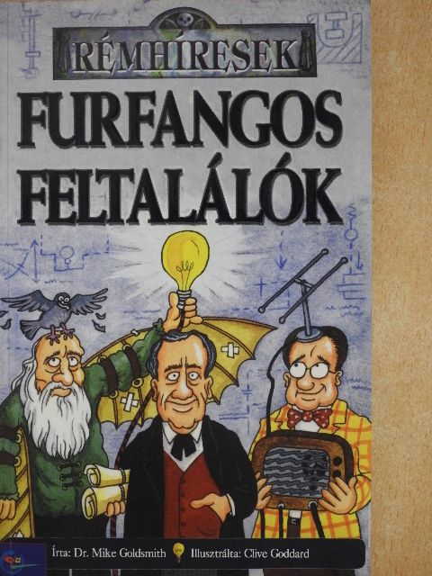 Dr. Mike Goldsmith - Furfangos feltalálók [antikvár]