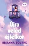 Brianna Bourne - Újra veled éjfélkor