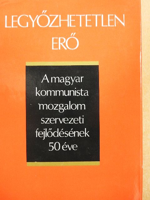 Borsányi György - Legyőzhetetlen erő [antikvár]
