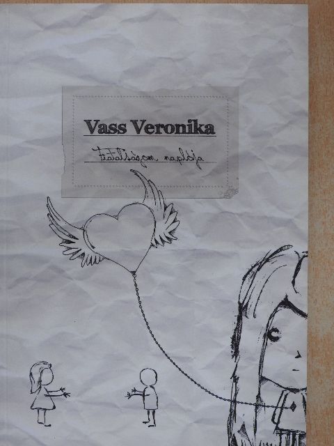 Vass Veronika - Fiatalságom naplója [antikvár]