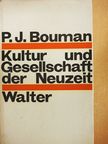 Pieter Jan Bouman - Kultur und Gesellschaft der Neuzeit [antikvár]