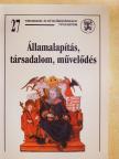 Benkő Elek - Államalapítás, társadalom, művelődés [antikvár]
