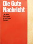Die Gute Nachricht [antikvár]