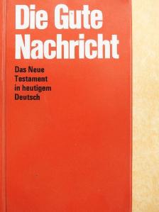 Die Gute Nachricht [antikvár]