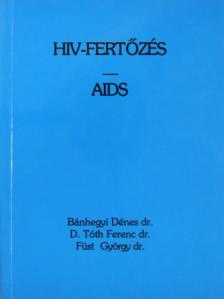 Dr. Bánhegyi Dénes - HIV-fertőzés/AIDS [antikvár]