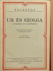 Lev Nyikolajevics Tolsztoj - Ur és szolga/A sötétség hatalma [antikvár]