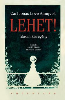 Carl Jonas Love Almqvist - Lehet! [eKönyv: epub, mobi]