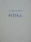 Dr. Szalay Béla - Fizika [antikvár]
