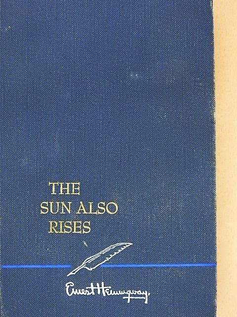Ernest Hemingway - The Sun Also Rises [antikvár]