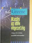 Brian Greene - Utazás az idők végezetéig [antikvár]