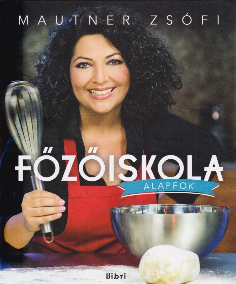 Mautner Zsófia - Főzőiskola [antikvár]