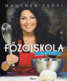 Mautner Zsófia - Főzőiskola [antikvár]