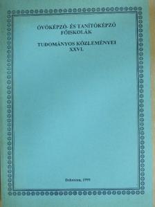 Balogh Lászlóné - Óvóképző- és tanítóképző főiskolák tudományos közleményei XXVI. [antikvár]