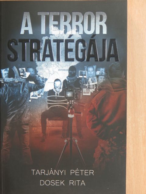 Dosek Rita - A terror stratégiája [antikvár]