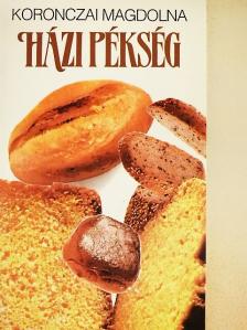 Koronczai Magdolna - Házi pékség [antikvár]