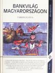 Várhegyi Éva - Bankvilág Magyarországon [antikvár]