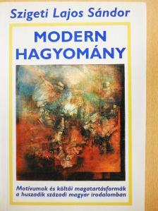 Szigeti Lajos Sándor - Modern hagyomány [antikvár]