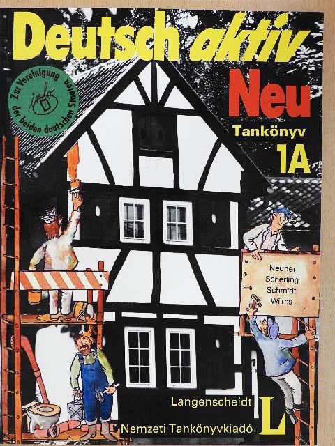 Gerd Neuner - Deutsch aktiv Neu 1A - Lehrbuch [antikvár]