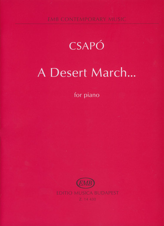 CSAPÓ GYULA - A DESERT MARCH... FOR PIANO