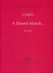 CSAPÓ GYULA - A DESERT MARCH... FOR PIANO