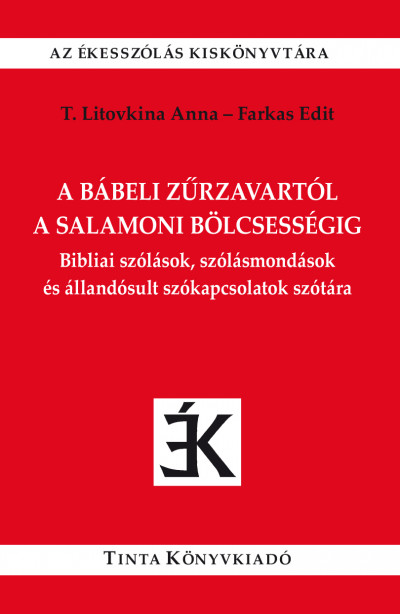 T. Litovkina Anna, Farkas Edit - A bábeli zűrzavartól a salamoni bölcsességig