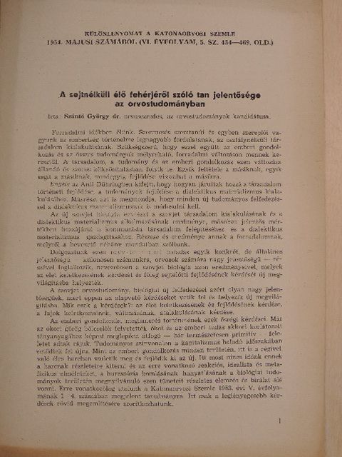 Dr. Szántó György - A sejtnélküli élő fehérjéről szóló tan jelentősége az orvostudományban [antikvár]
