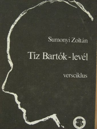 Sumonyi Zoltán - Tíz Bartók-levél [antikvár]