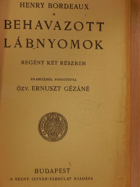 Henry Bordeaux - Behavazott lábnyomok [antikvár]