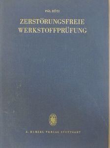 Dr. Réti Pál - Zerstörungsfreie Werkstoffprüfung [antikvár]