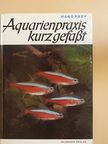 Hans Frey - Aquarienpraxis kurz gefaßt [antikvár]