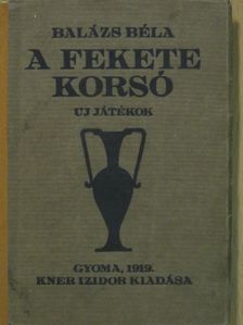 Balázs Béla - A fekete korsó [antikvár]