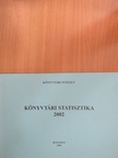 Könyvtári statisztika 2002 [antikvár]