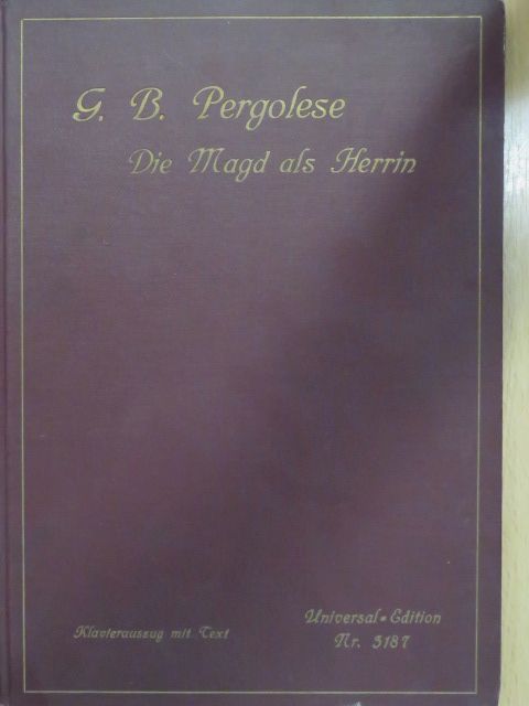 Giov. Batt Pergolese - Die Magd als Herrin [antikvár]