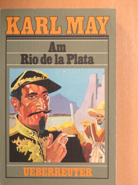 Karl May - Am Rio de la Plata [antikvár]