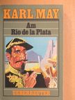 Karl May - Am Rio de la Plata [antikvár]