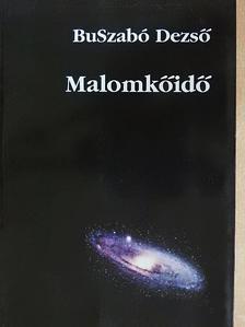 BuSzabó Dezső - Malomkőidő [antikvár]