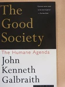 John Kenneth Galbraith - The Good Society [antikvár]