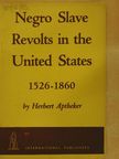 Herbert Aptheker - Negro Slave Revolts in the United States [antikvár]