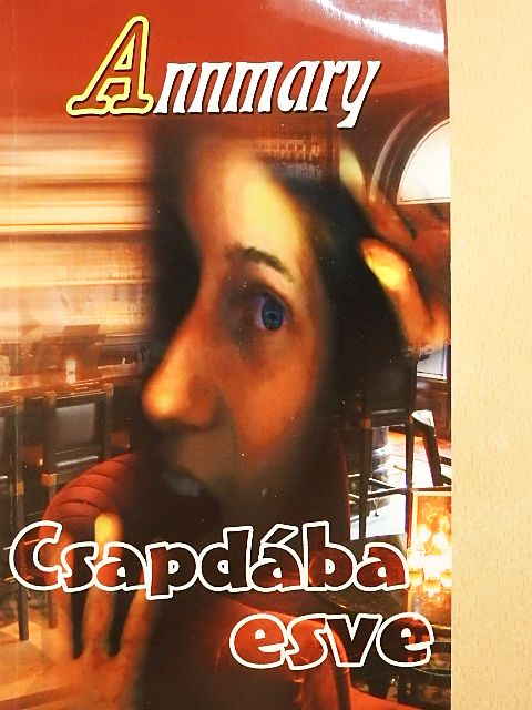 Radnai Annamária - Csapdába esve [antikvár]